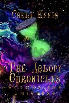 portada The Jalopy Chronicles: Across the Universe (Large Print) (in English)