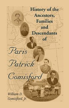 portada history of the ancestors, families, and descendants of paris patrick comisford (in English)