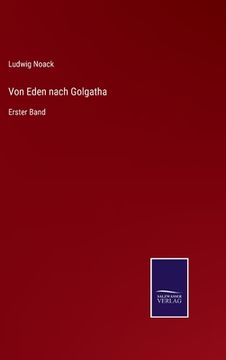 portada Von Eden nach Golgatha: Erster Band (en Alemán)