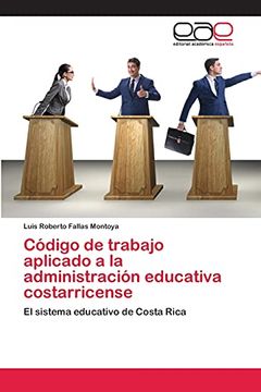portada Código de Trabajo Aplicado a la Administración Educativa Costarricense
