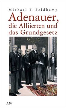 portada Adenauer, die Alliierten und das Grundgesetz (en Alemán)