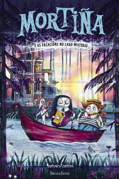 portada Mortiña e as Vacacións no Lago Misterio: 37 (Novas Lecturas de Hércules) (en Gallego)