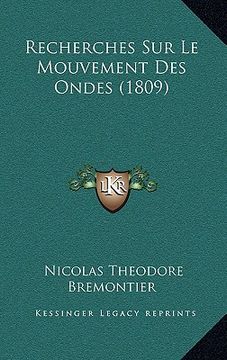 portada Recherches Sur Le Mouvement Des Ondes (1809) (in French)