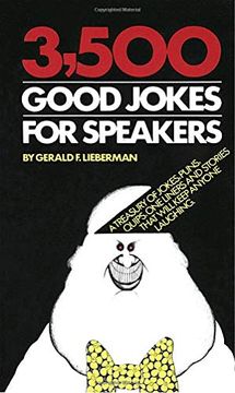 portada 3,500 Good Jokes for Speakers: A Treasury of Jokes, Puns, Quips, one Liners and Stories That Will Keep Anyone Laughing (in English)