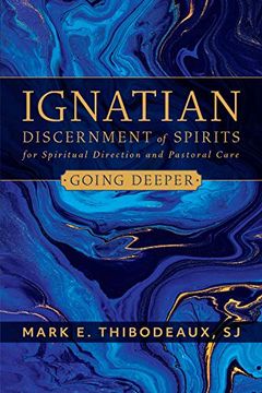 portada Ignatian Discernment of Spirits in Spiritual Direction and Pastoral Care: Going Deeper (in English)