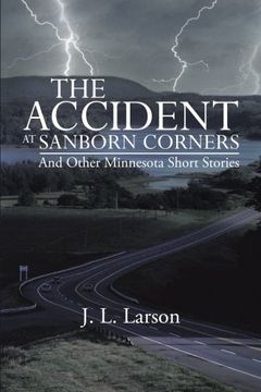 portada The Accident at Sanborn Corners. And Other Minnesota Short Stories (en Inglés)