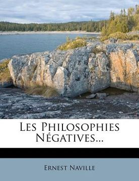portada Les Philosophies Negatives... (in French)