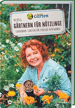 portada Mdr Garten - Richtig Gärtnern für Nützlinge: Lebensräume Schaffen für Tierische Mitbewohner (en Alemán)