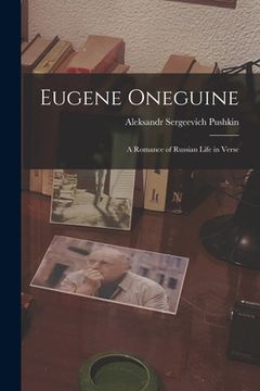 portada Eugene Oneguine: A Romance of Russian Life in Verse (en Inglés)