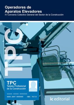 portada Operador de Aparatos Elevadores (Tpc): Iv Convenio Colectivo General del Sector de la Construcción