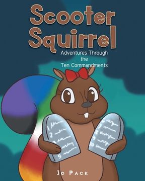 portada Scooter Squirrel: Adventures Through the Ten Commandments (en Inglés)