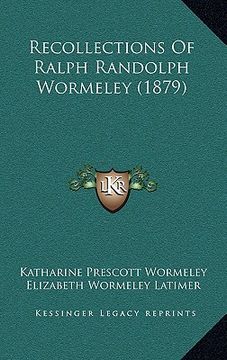 portada recollections of ralph randolph wormeley (1879) (en Inglés)