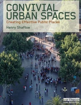 portada Convivial Urban Spaces: Creating Effective Public Places (en Inglés)
