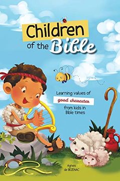 portada Children of the Bible: Learning Values of Character From Kids in Bible Times (en Inglés)