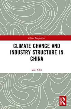 portada Climate Change and Industry Structure in China: The Role of Industry Structure (China Perspectives) (en Inglés)