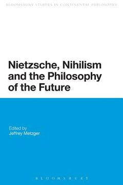portada nietzsche, nihilism and the philosophy of the future