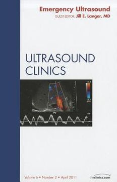 portada Emergency Ultrasound, an Issue of Ultrasound Clinics: Volume 6-2 (en Inglés)