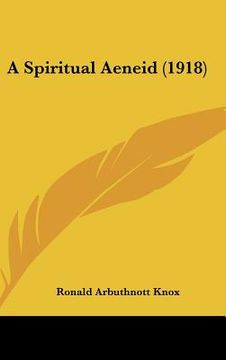 a spiritual aeneid (1918) (en Inglés)