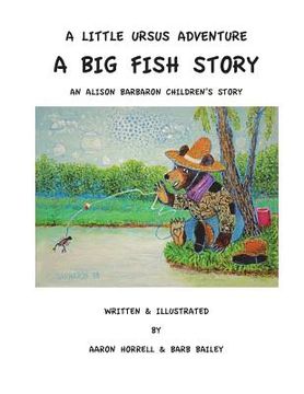 portada A Little Ursus Adventure: A Big Fish Story (en Inglés)