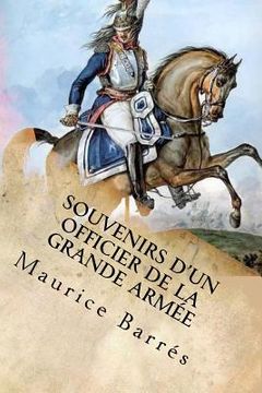 portada Souvenirs d'un officier de la Grande Armee (en Francés)