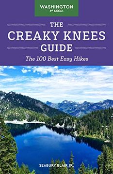portada The Creaky Knees Guide Washington, 3rd Edition: The 100 Best Easy Hikes (en Inglés)