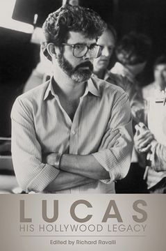 portada Lucas: His Hollywood Legacy (in English)