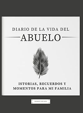 portada Diario de la Vida del Abuelo: Historias, Recuerdos y Momentos Para mi Familia