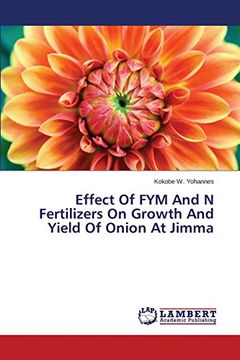 portada Effect Of FYM And N Fertilizers On Growth And Yield Of Onion At Jimma