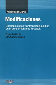 portada Modificaciones. Ontología Crítica Y Antropología Política En El Pensamiento De Foucault (Análisis y Crítica)