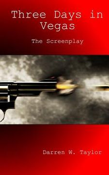 portada Three Days in Vegas: The Screenplay (en Inglés)