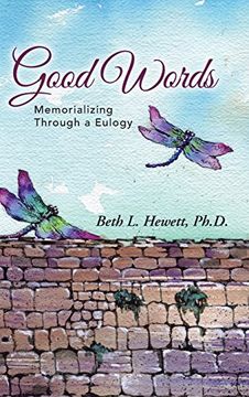 portada Good Words: Memorializing Through a Eulogy (en Inglés)