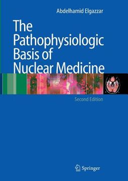 portada The Pathophysiologic Basis of Nuclear Medicine (en Inglés)