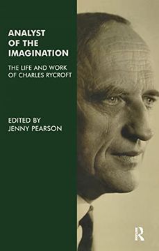 portada Analyst of the Imagination: The Life and Work of Charles Rycroft (en Inglés)
