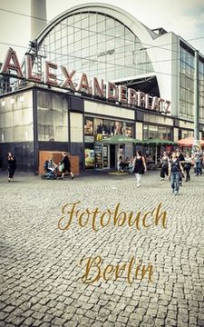 portada Fotobuch Berlin: Die schönsten Eindrücke der deutschen Hauptstadt (in German)