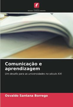 portada Comunicação e Aprendizagem: Um Desafio Para as Universidades no Século xxi (en Portugués)