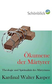 portada Ökumene der Märtyrer: Theologie und Spiritualität des Martyriums 