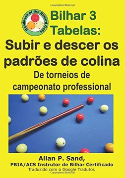 portada Bilhar 3 Tabelas - Subir e Descer os Padrões de Colina: De Torneios de Campeonato Professional (en Portugués)