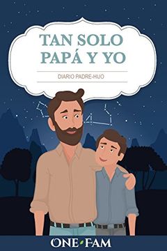 portada Tan Solo Papá y yo: Diario Padre-Hijo