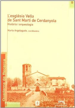 portada L'església vella de Sant Martí de Cerdanyola: Història i arqueologia (Quaderns de Recerca de Cerdanyola del Vallès)