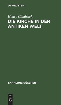 portada Die Kirche in der Antiken Welt. Sammlung Göschen (nr 7002) (in German)