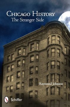 portada Chicago History: The Stranger Side (en Inglés)