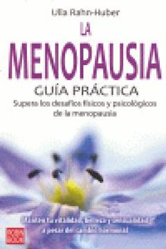 portada Menopausia, la - guia practica - supera los desafios fisicos y psicolo