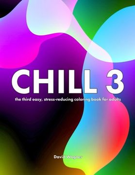 portada Chill 3: The third easy, stress-reducing coloring book for adults (Volume 3)