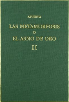 portada Las Metamorfosis o el Asno de Oro. Vol. Ii. Libros 4-11 (Alma Mater) (in Spanish)