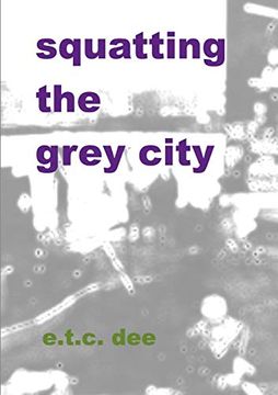 portada Squatting the Grey City (en Inglés)