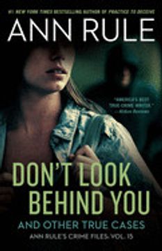 portada Don'T Look Behind You: Ann Rule'S Crime Files #15 (en Inglés)