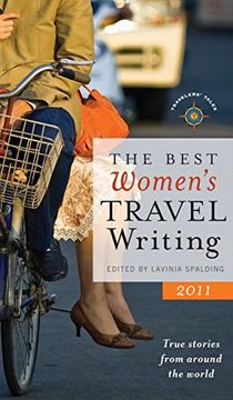 portada The Best Women's Travel Writing 2011: True Stories From Around the World (en Inglés)