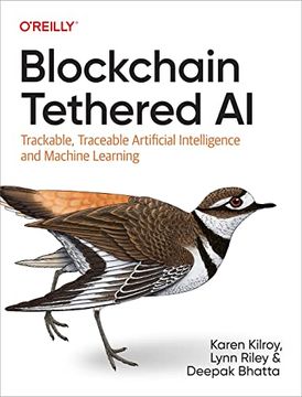 portada Blockchain Tethered ai: Trackable, Traceable Artificial Intelligence and Machine Learning (in English)