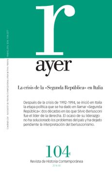 portada La Crisis de la "Segunda República" en Italia: Ayer 104 (Revista Ayer) (in Spanish)