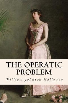 portada The Operatic Problem